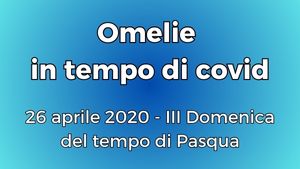 20200426 Omelia III Dom Pasqua