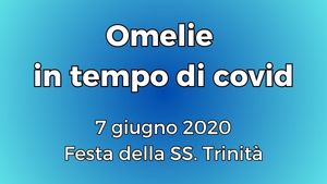 20200607 Omelia SS Trinita