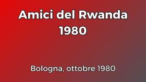 Amici_Rwanda_Bologna_1980